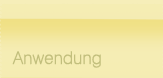 Anwendung